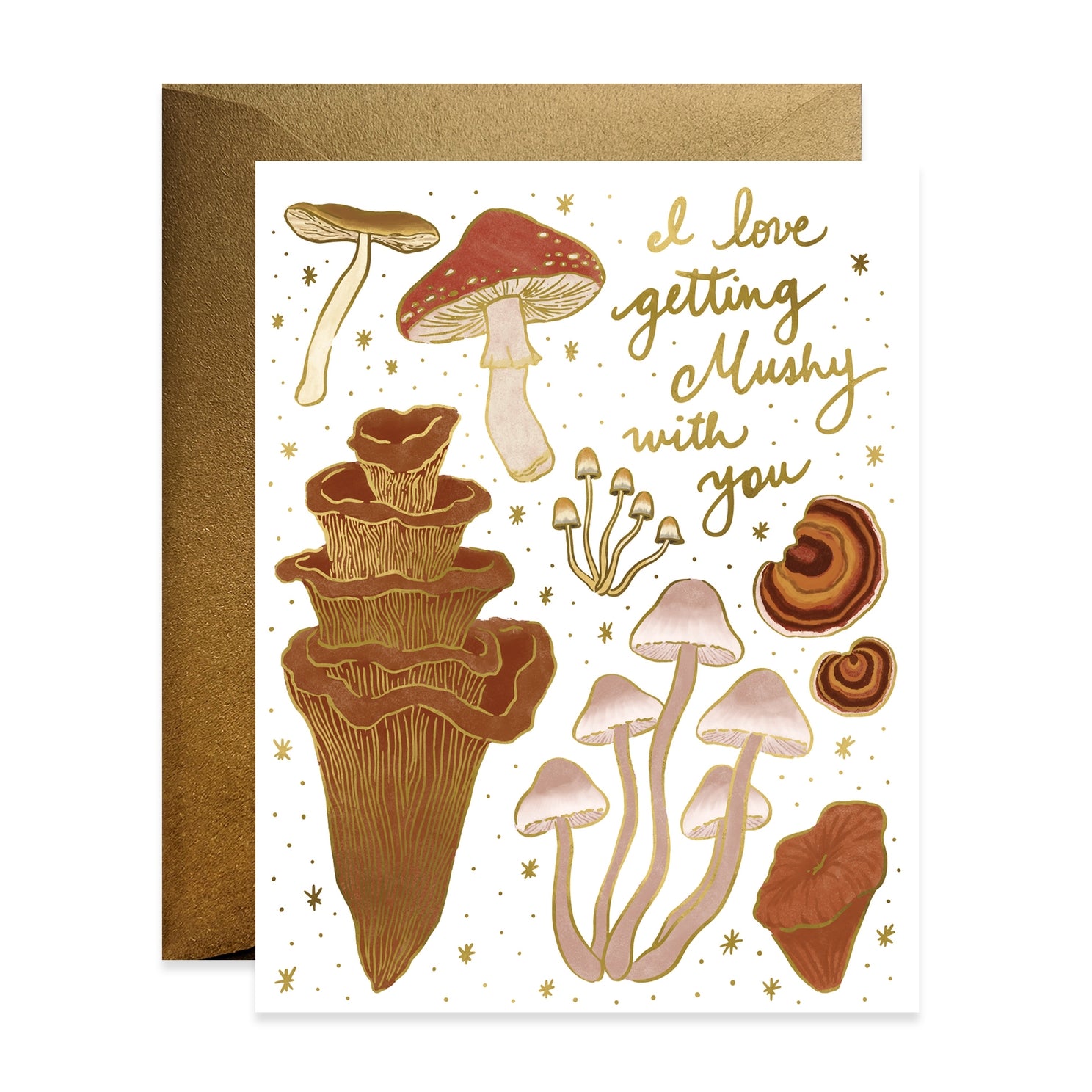 Front of card with illustration of various mushrooms. In the corner printed "I love getting mushy with you" in gold script