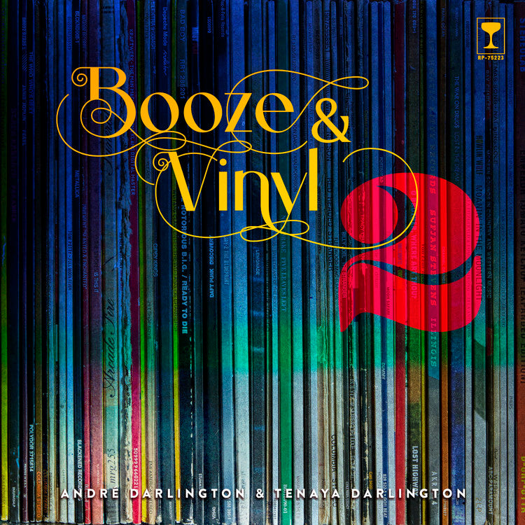 A colorful book cover featuring the title &quot;Booze &amp; Vinyl Vol. 2&quot; by authors André Darlington and Tenaya Darlington, with a stylized illustration of a red record player tonearm and showcasing groundbreaking music from Hachette Book Group.