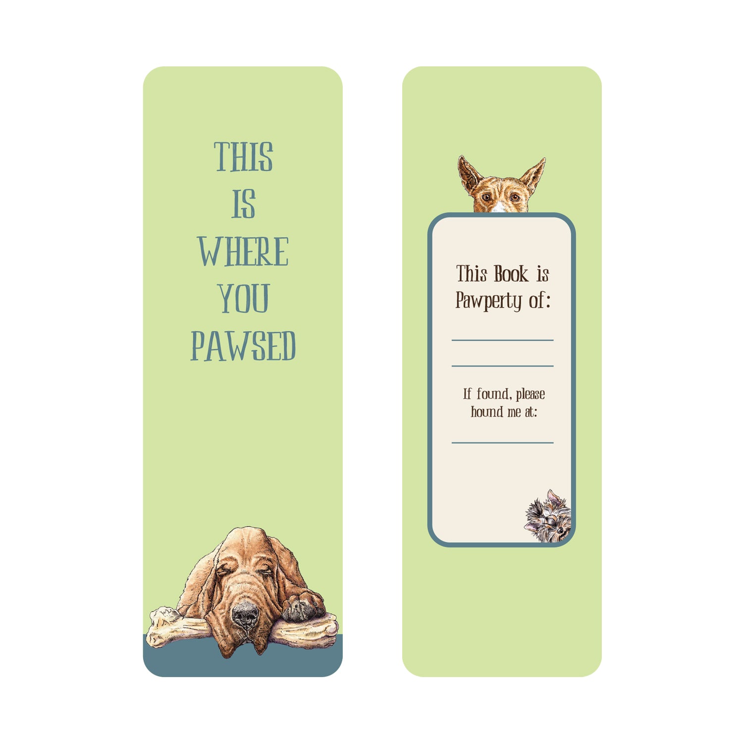 A Dog Tales Bookmark featuring Bewilderbeest artwork with a dog resting his face on a bone and the pun "This is where you pawsed," on the front and the back offering space for ownership details beside playful animal illustrations.