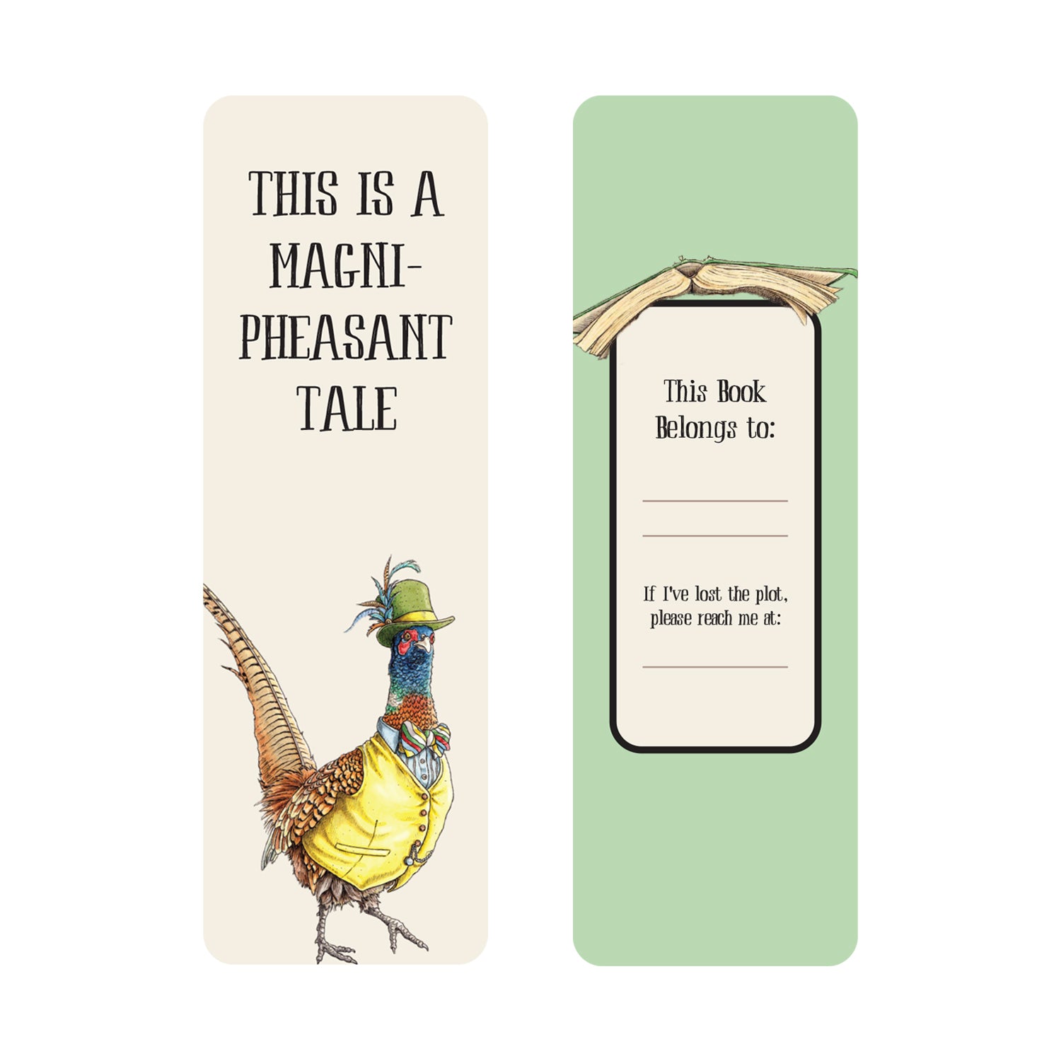 An Avid Reader Bookmark featuring Bewilderbeest artwork with a pheasant in a hat and vest with the pun "This is a magni-pheasant tale" on the front. The back offers space for ownership details and features an open book illustration.