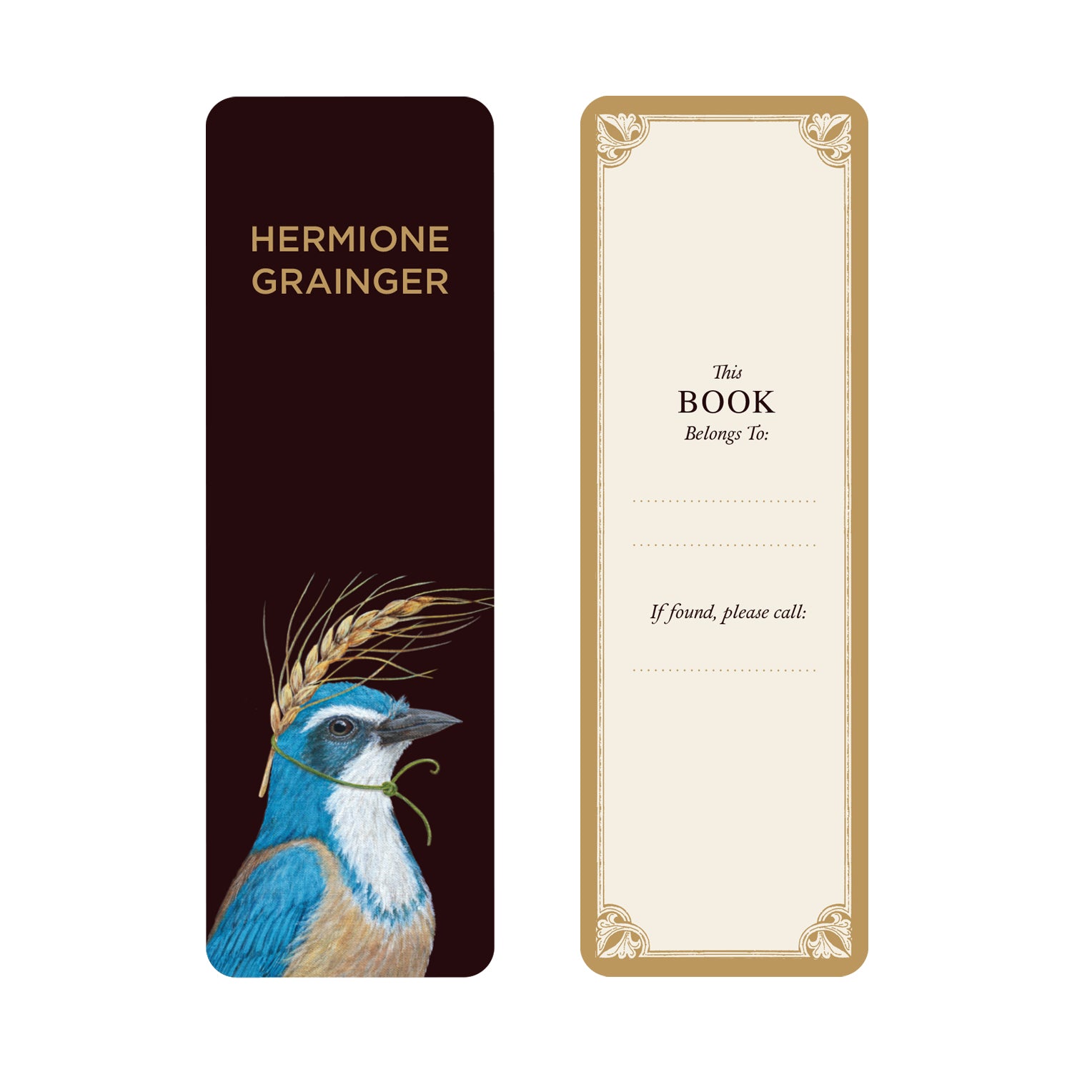The front and back of the Potterhead Bookmark. The front features artwork by Vicki Sawyer of a bird wearing a wheat hat named Hermione Grainger. The back features "This book belongs to:" on a cream background with a gold border.