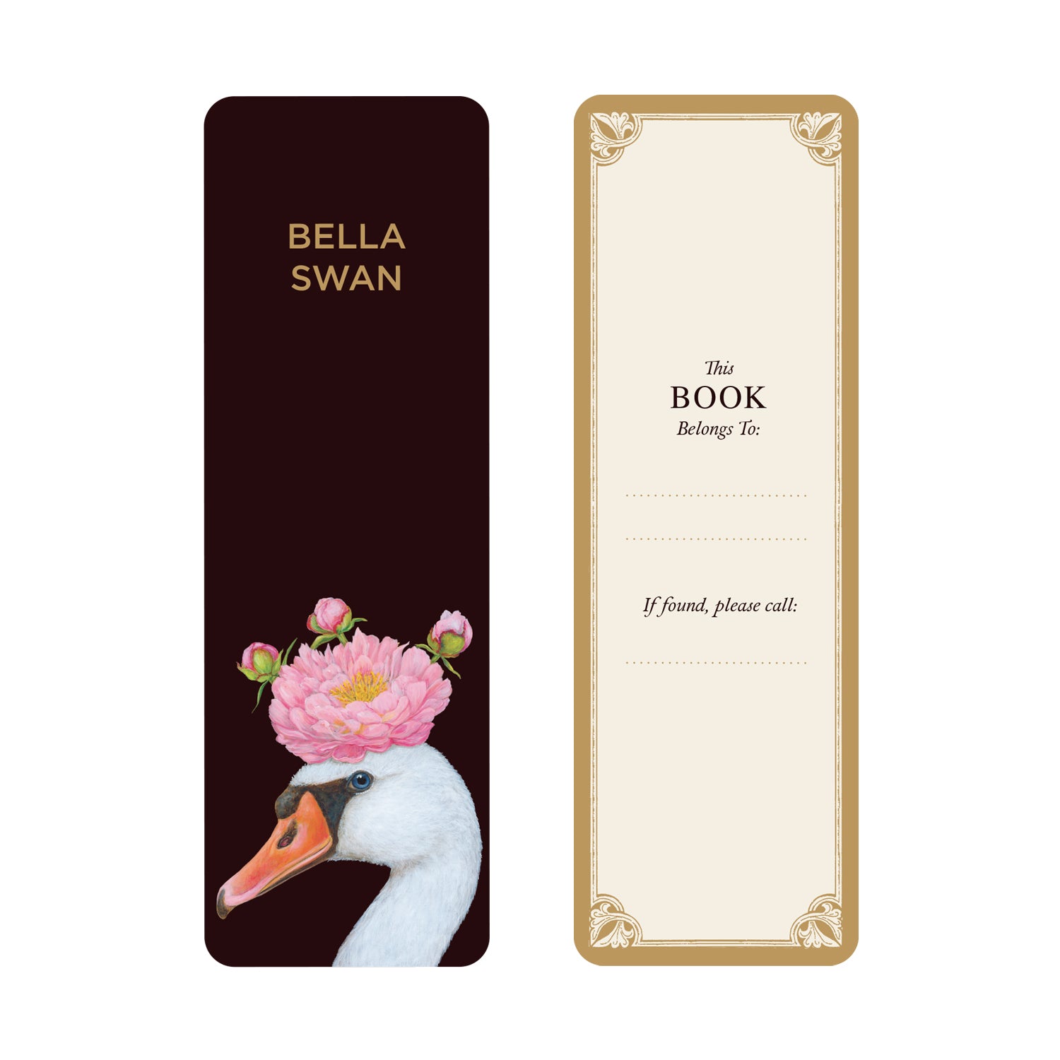 The Fang Fiction Bookmark featuring artwork by Vicki Sawyer. The front a swan crowned with Peonies named Bella Swan and "This book belongs to:" on the back with a gold border.