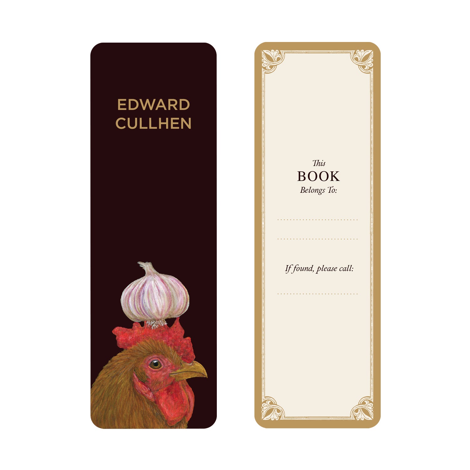 The Fang Fiction Bookmark featuring artwork by Vicki Sawyer of a hen with an onion on its head on the front named Edward Cullhen and "This book belongs to:" on the back with a gold border.
