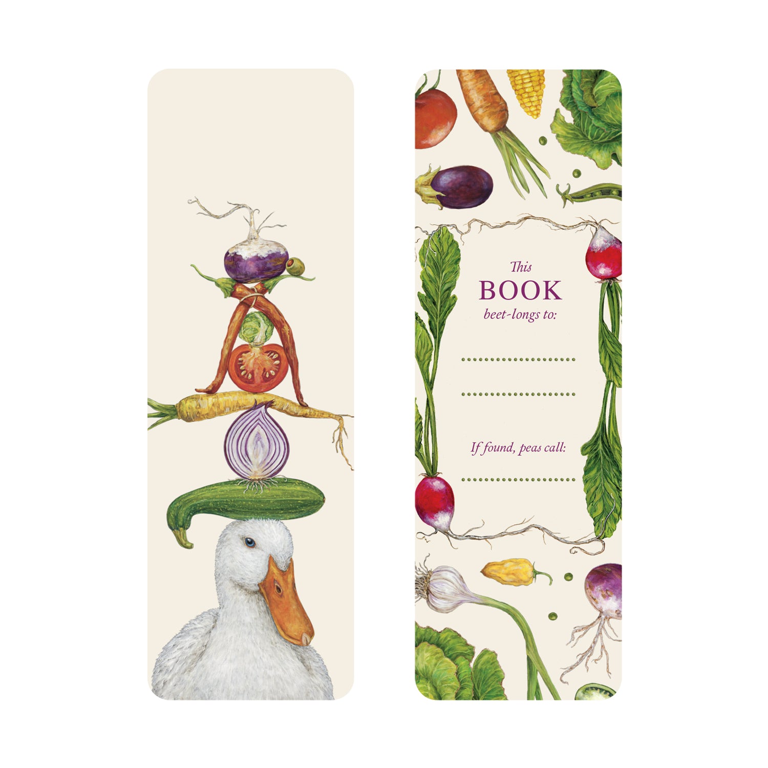 Balanced Diet Bookmark featuring artwork by Vicki Sawyer. The front featuring an illustration of a duck balancing vegetables on its head. The back features an array of vegetables as a border and "This book beet-longs to:" with space for writing a name and "If found, peas call:".