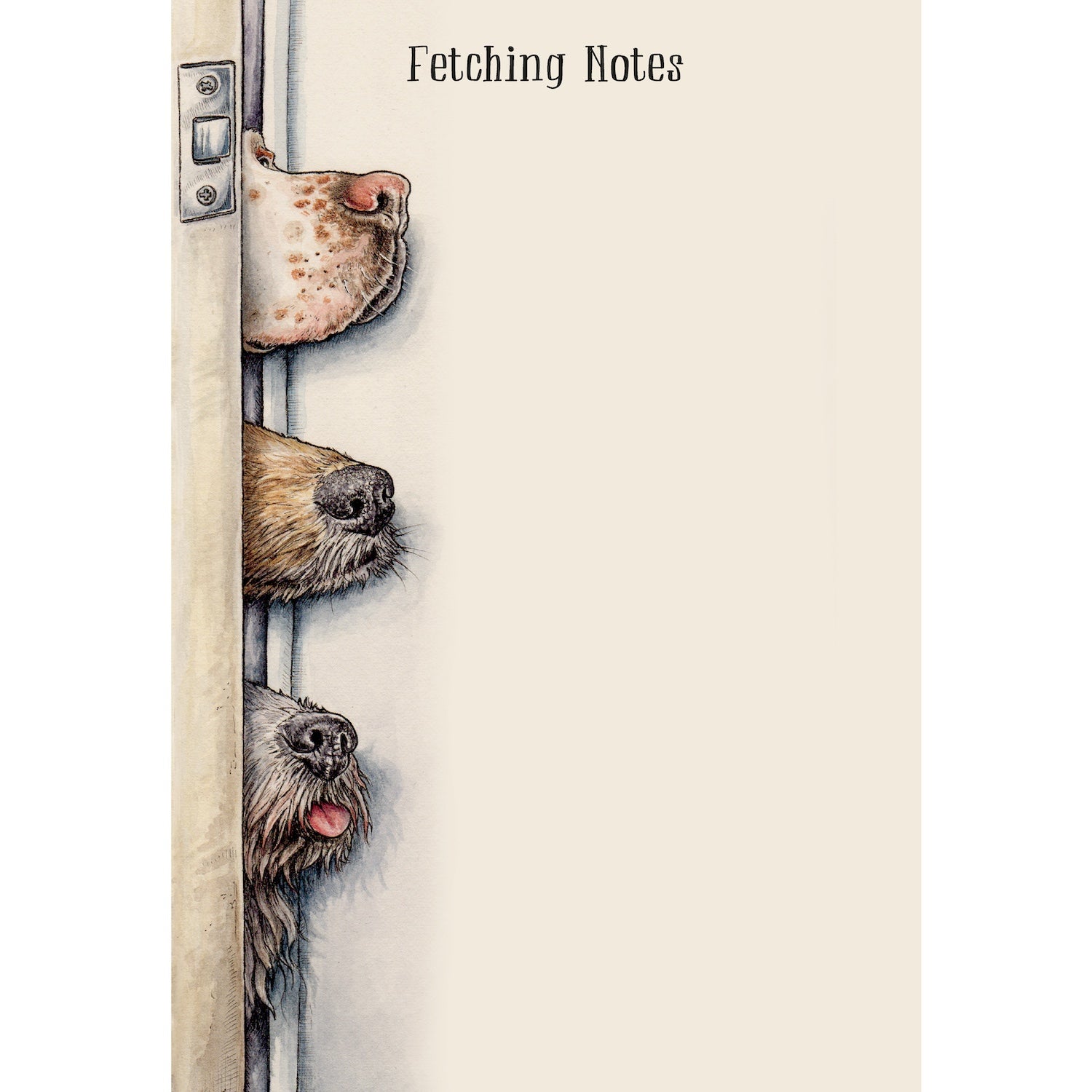 A cream notepad titles "Fetching Notes" featuring an illustration of three dog noses poking into a slightly open door down the left side of the page.