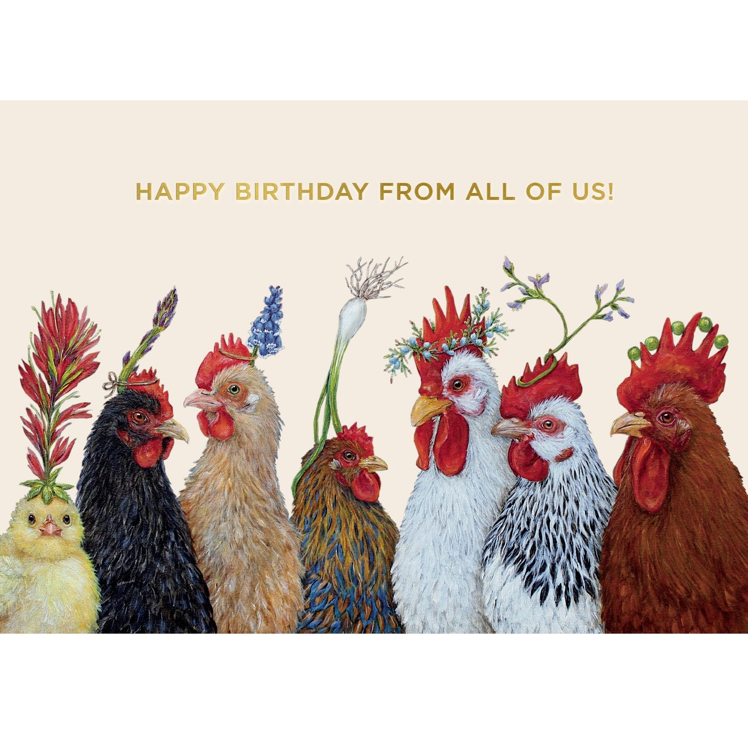 An illustration of chickens and hens with flowers and vegetables on their heads, below the text "HAPPY BIRTHDAY FROM ALL OF US!", against a cream background.