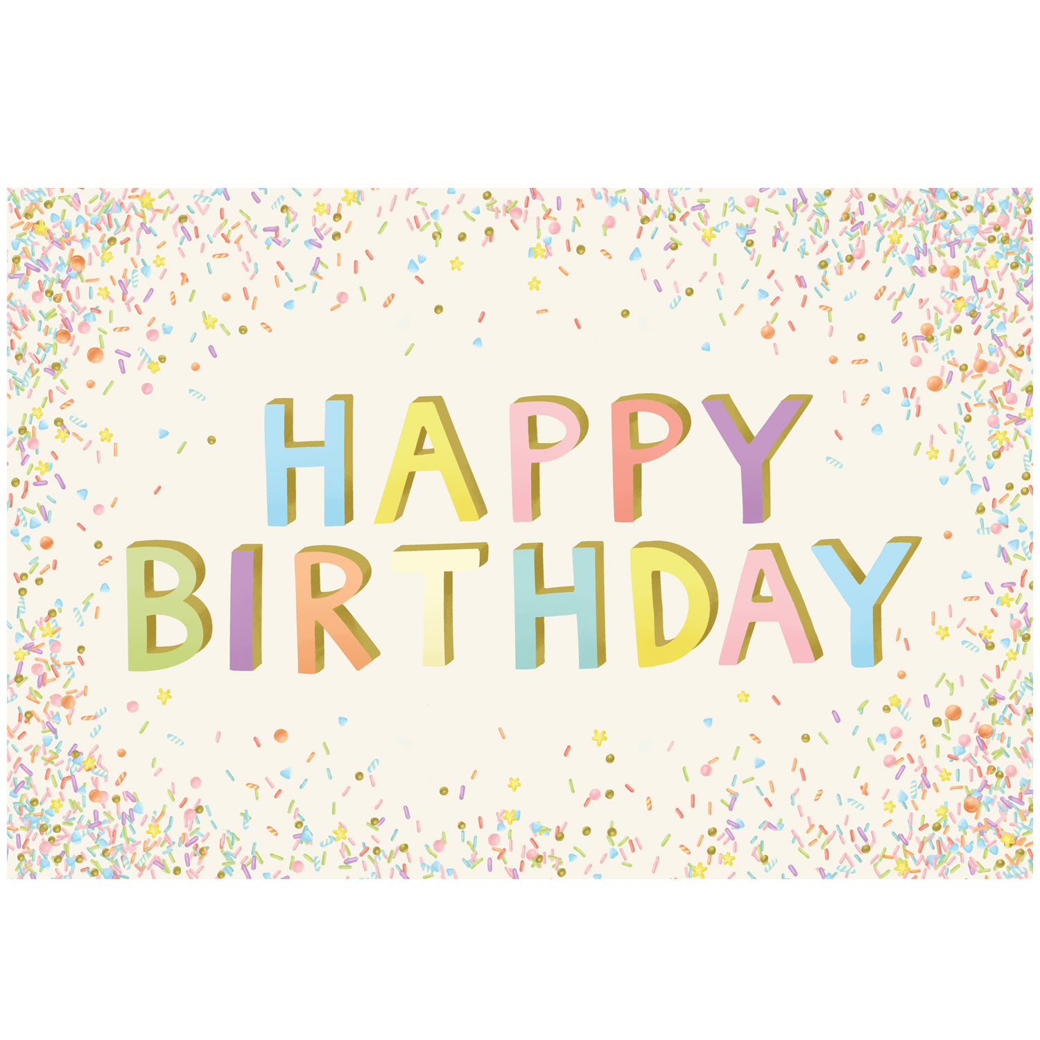 Large, sans-serif "HAPPY BIRTHDAY" in blue, yellow, pink, red, purple and green letters with a gold drop shadow, surrounded by a scatter of colorful confetti and sprinkles, on a cream background.