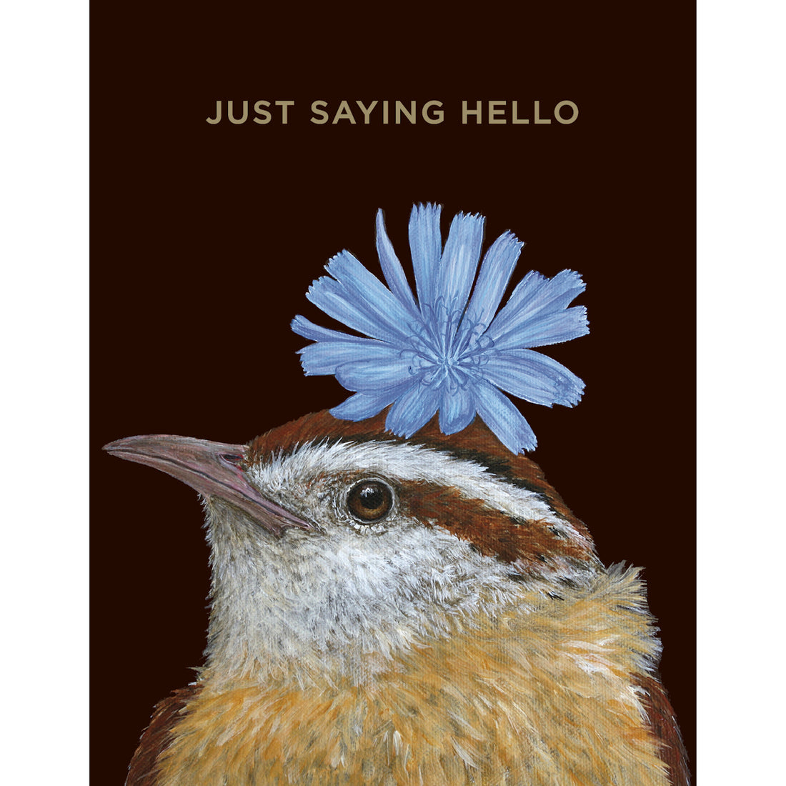 A sweet little Hello Wren card with a blue flower on its head and the words just saying hello from Hester &amp; Cook.