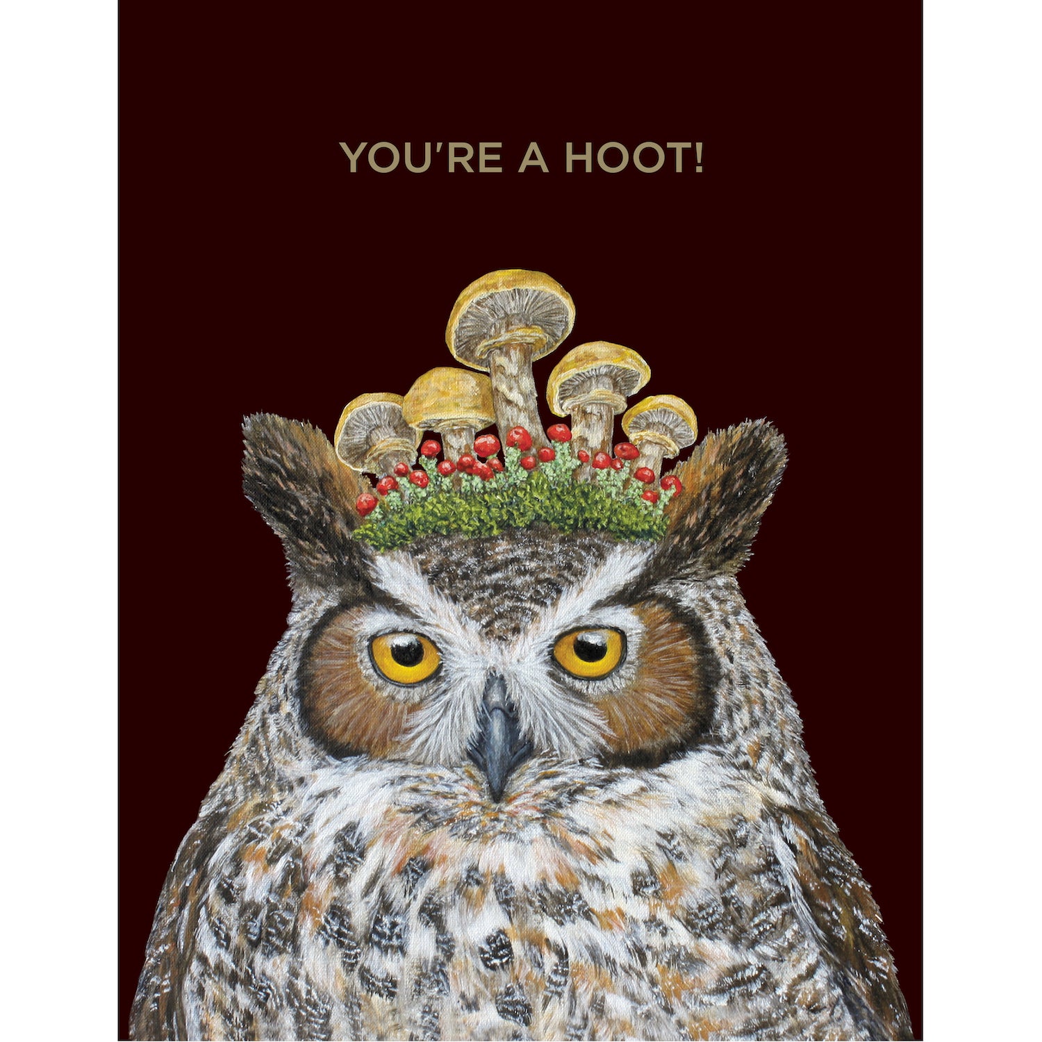 A dark brown greeting card featuring an illustration of an owl wearing a crown of botanicals and mushrooms on its head, with gold foil text reading "YOU&