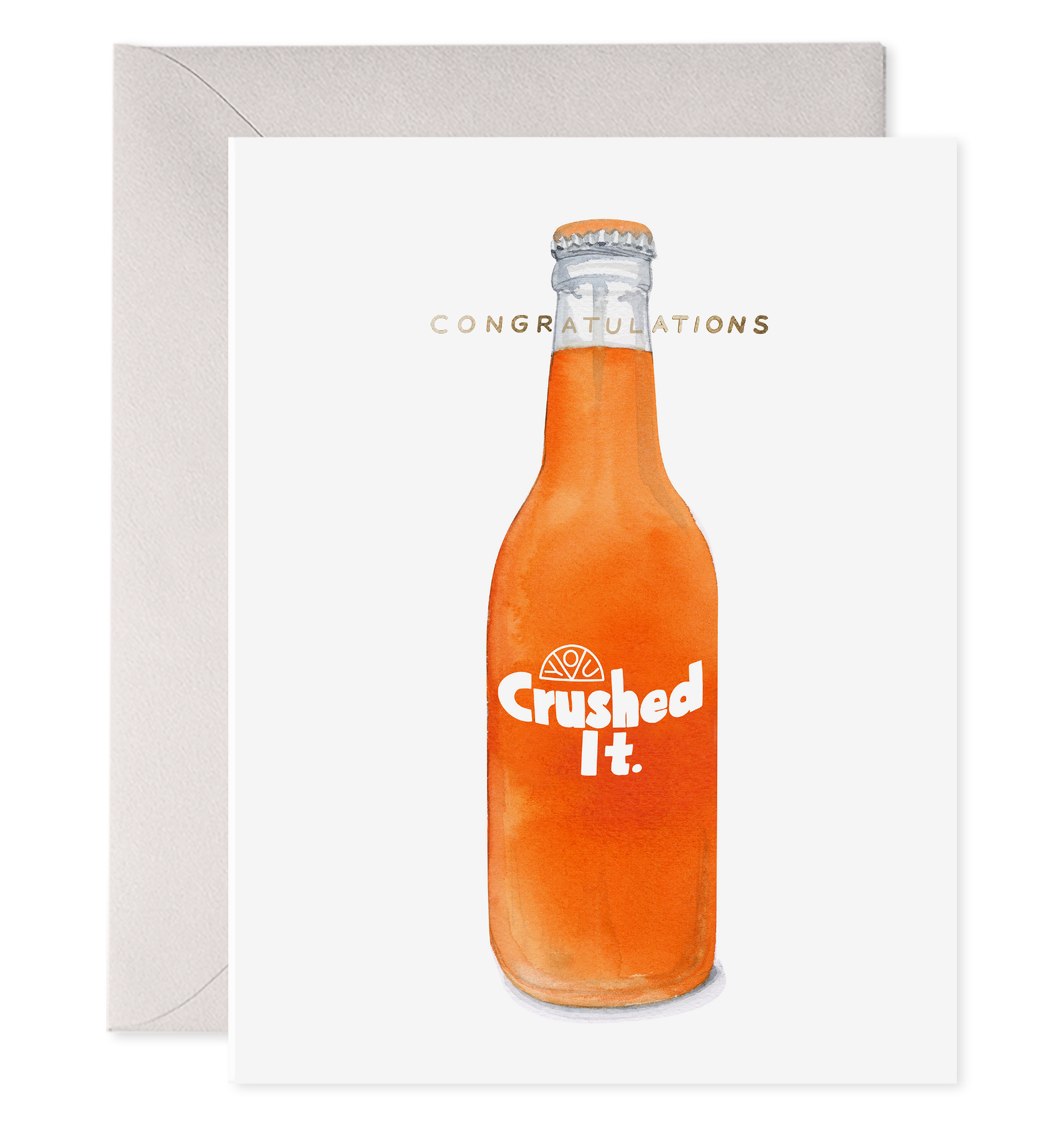 A Crushed It Card featuring a watercolor painting of an orange soda bottle on heavyweight paper by E. Frances.