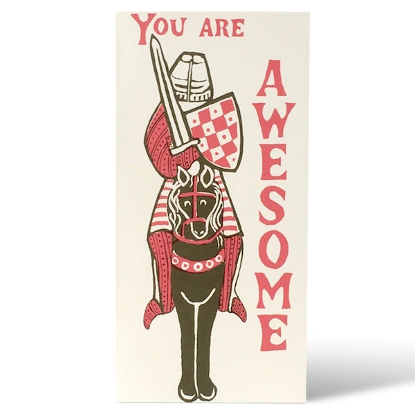 A Greeting Card with artwork showing a horse with a knight sitting on it.  The card says "You are Awesome" along the top and side. 