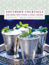 A Chronicle Books book cover titled "Southern Cocktails" featuring an image of four mint julep drinks on a silver tray, perfectly capturing the spirit of cocktail hour.
