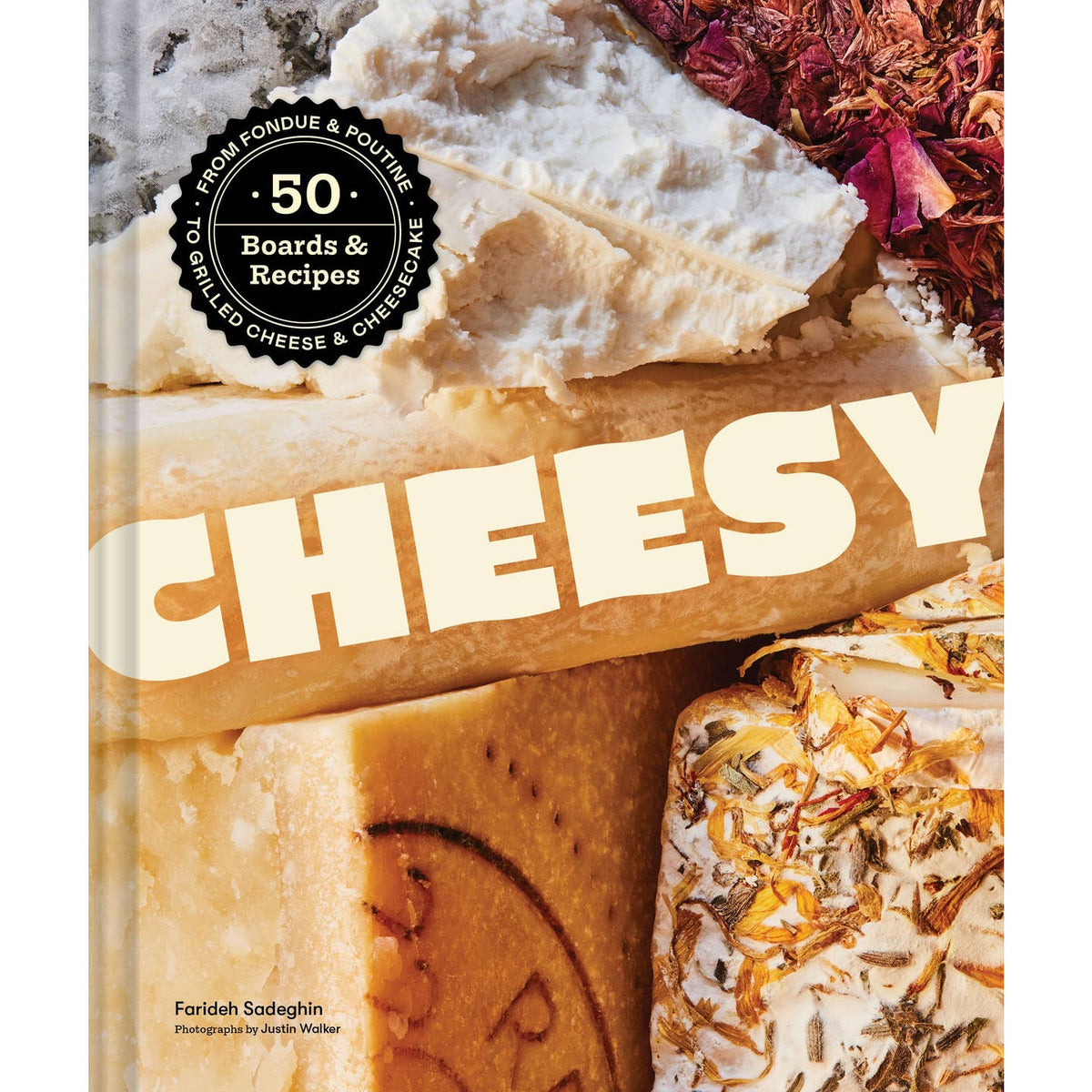 The front cover of the book titled Cheesy, featuring a close-up photo of several kinds of cheese. 