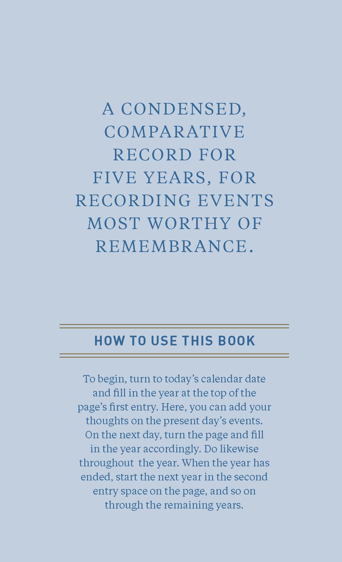 Overview of how to use the journal.