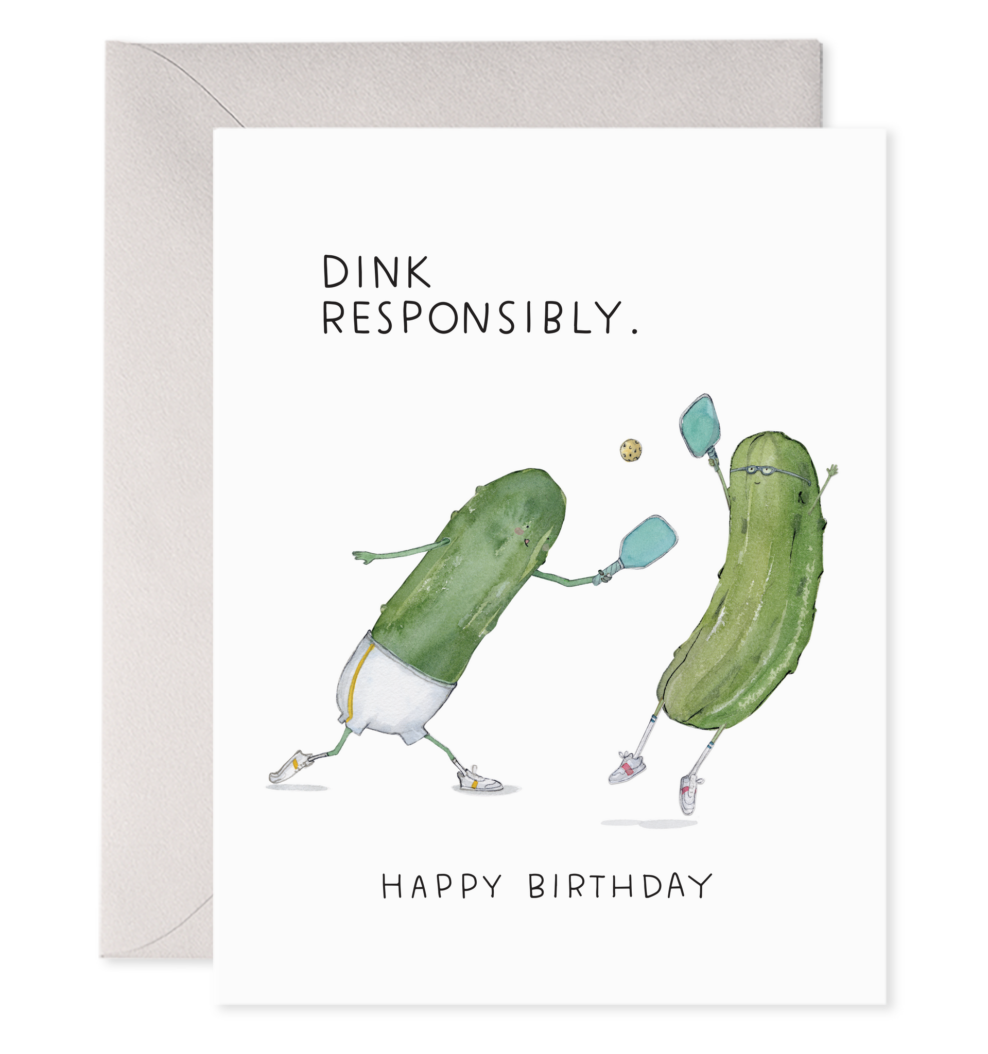 A Pickleball Birthday Card by E. Frances featuring a watercolor painting of two cucumbers and the words &quot;drink responsibly&quot; on luxe paper.