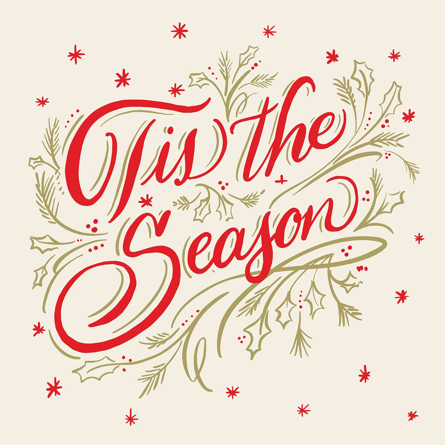 “’Tis the Season” written in red script with holly branches and stars drawn around the text on a cream background.