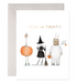 front of card with illustration of a bear dressed as a bunny, a bunny dressed as a witch and an ostrich dressed as a   pumpkin.  Above it says trick or treat in gold foil lettering. 