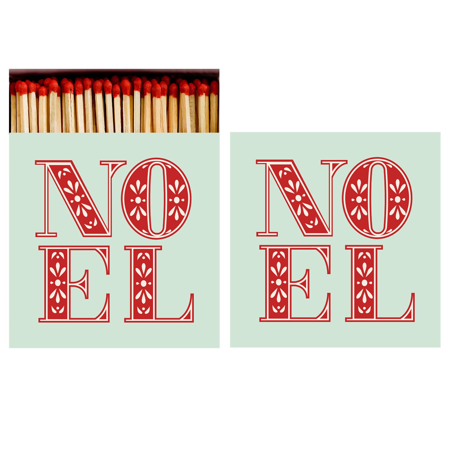 Two identical sides of a square match box, depicting &quot;NOEL&quot; in ornate red letters stacked in two rows on a mint green background, the left of which is open slightly to reveal the matches inside.
