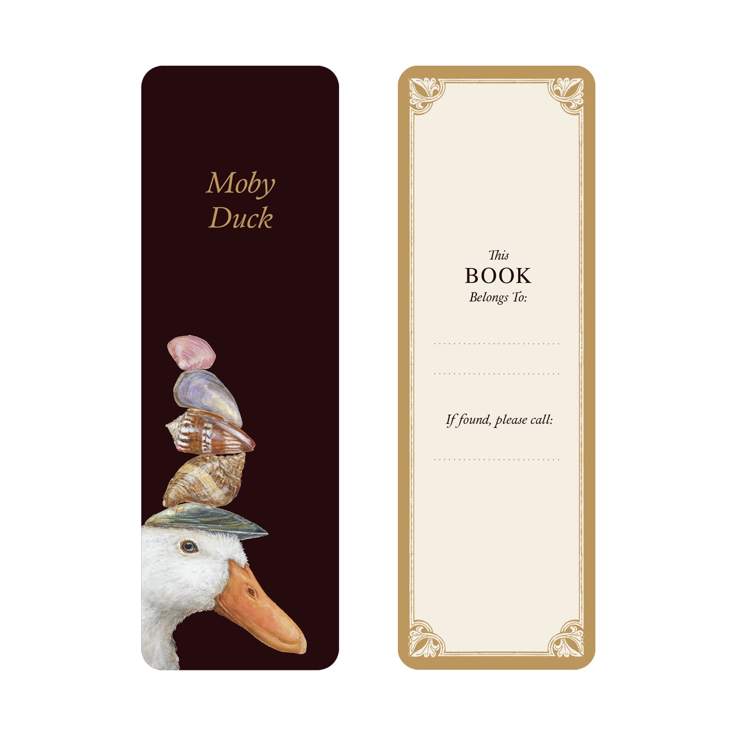 Classic Novels Bookmark featuring artwork by Vicki Sawyer on the front, showcasing a whimsical book title: &quot;Moby Duck&quot; with a duck wearing shells on its head. The back features a &quot;This book belongs to:&quot; section with a gold border.