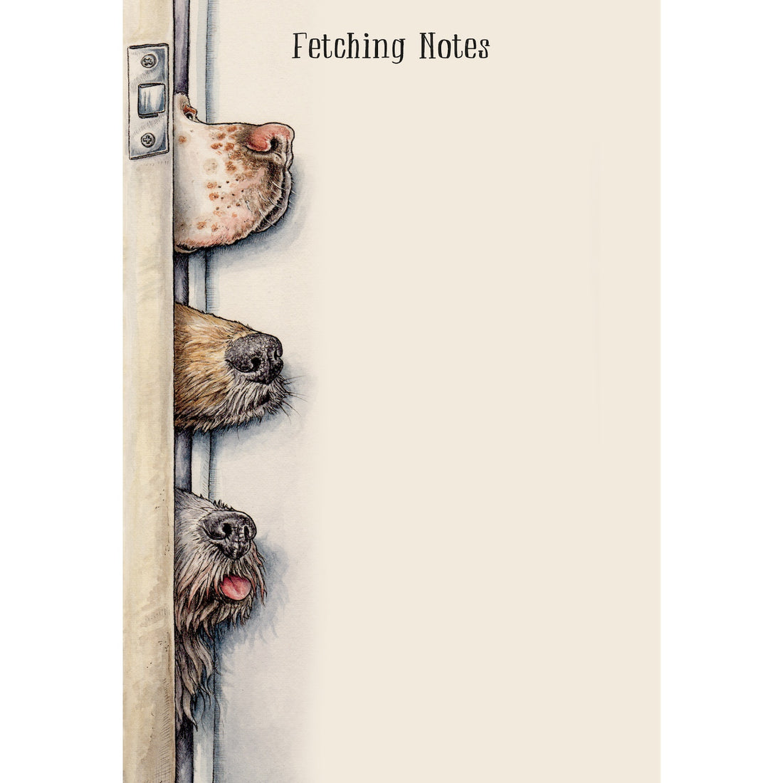A cream notepad titles &quot;Fetching Notes&quot; featuring an illustration of three dog noses poking into a slightly open door down the left side of the page.