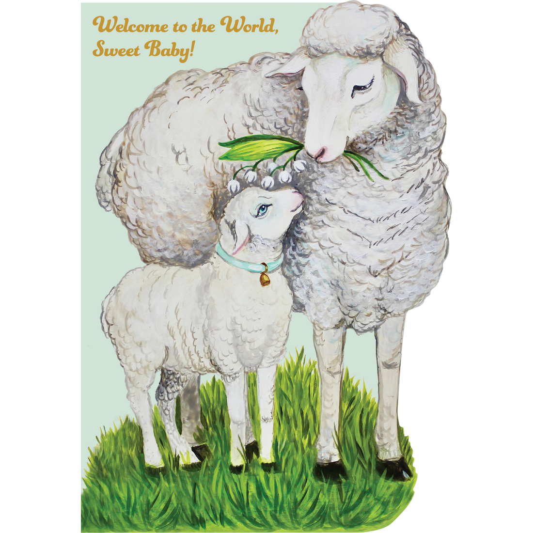 A whimsical illustration of a fluffy white sheep holding a sprig of flowers over the head of a small white lamb wearing a bell around its neck, with &quot;Welcome to the World, Sweet Baby!&quot; printed in gold across the top of the card.