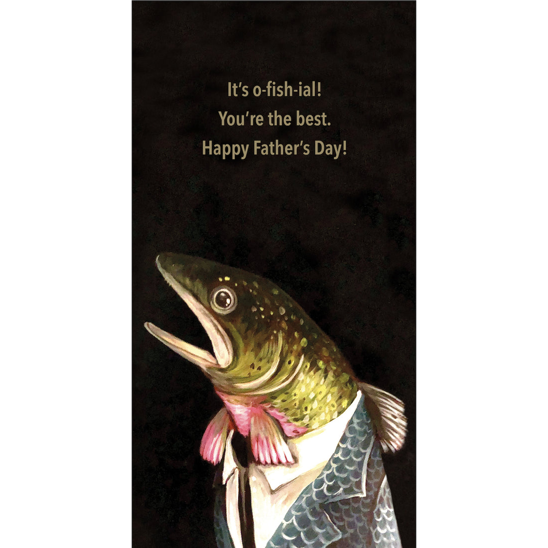 A whimsical illustration of a green and pink fish wearing a suit on a black background, featuring the message &quot;It&