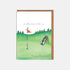 Greeting card featuring a hand-drawn golf theme with the phrase "a little birdie told me... it&