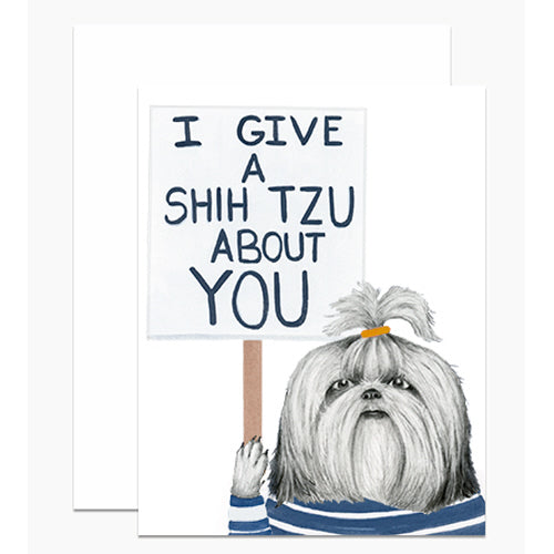 I sign and add a personal message to the hand-drawn Dear Hancock Shih Tzu greeting card I give you.